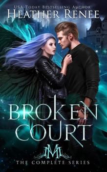 Broken Court: The Complete Series - Book  of the Broken Court