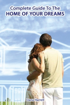 Paperback Complete Guide to the Home of Your Dreams Book