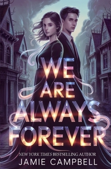 We Are Always Forever - Book #3 of the Never Alone