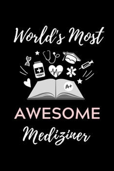 WORLD‘S MOST AWESOME MEDIZINER: A5 Notizbuch STUDIENPLANER schöner Spruch für zukünftige Ärzte | Medizinstudium | Studentennotizbuch | Mediziner Tagebuch | Physikum | Studienbeginn (German Edition)