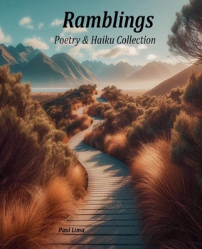 Paperback Ramblings; Poetry & Haiku Collection Book