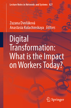 Paperback Digital Transformation: What Is the Impact on Workers Today? Book