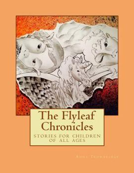 Paperback Flyleaf Chronicles: stories for children of all ages Book
