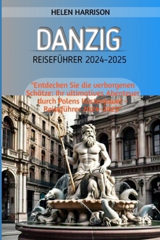 DANZIG REISEFÜHRER 2024-2025 (German Edition)