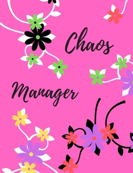 Chaos Manager: Chaos Manager Notebook, Funny Office Humor, Mom Notebook, Funny Mom Gift, Lady Boss Notebook, Chaos Coordinator Gift