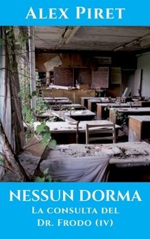Paperback Nessun dorma: La consulta del Dr. Frodo IV [Spanish] Book