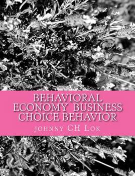 Paperback Behavioral Economy Business Choice Behavior Book