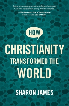 Paperback How Christianity Transformed the World Book