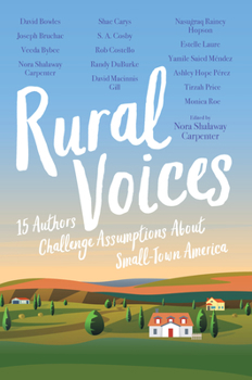 Hardcover Rural Voices: 15 Authors Challenge Assumptions about Small-Town America Book