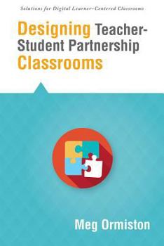 Paperback Designing Teacher-Student Partnership Classrooms Book