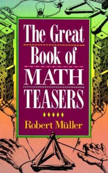 Paperback The Great Book of Math Teasers Book