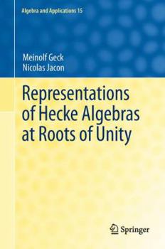 Paperback Representations of Hecke Algebras at Roots of Unity Book