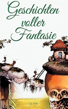 Paperback Geschichten voller Fantasie [German] Book