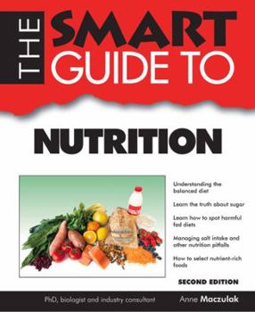 Paperback Smart Guide to Nutrition - Second Edition Book