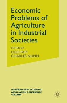 Economic Problems of Agriculture in Industrial Societies