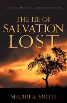 Paperback The Lie of Salvation Lost Book