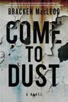 Paperback Come to Dust Book