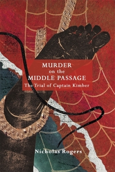 Paperback Murder on the Middle Passage: The Trial of Captain Kimber Book