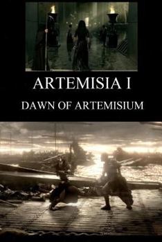 Paperback Artemisia I: Dawn of Artemisium Book