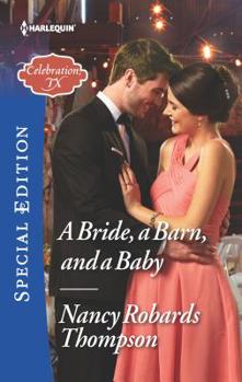 A Bride, A Barn, And A Baby - Book #10 of the Celebrations, Inc