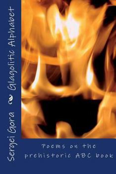 Paperback Glagolitic Alphabet: Poems on the Prehistoric Abc-Book [Russian] Book