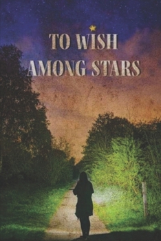 To Wish Among Stars B0CMPQCBC7 Book Cover