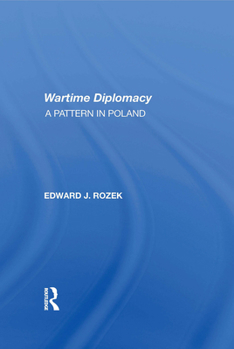 Paperback Allied Wartime Diplomacy: A Pattern In Poland Book