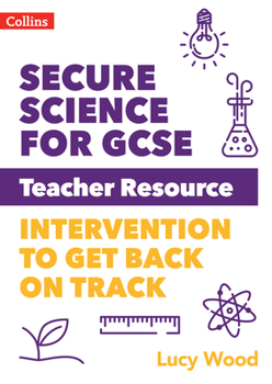 Paperback Secure Science - Secure Science for GCSE Teacher Resource Pack: Intervention to Get Back on Track Book