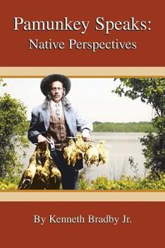 Paperback Pamunkey Speaks: Native Perspectives Book