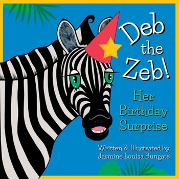 Paperback Deb the Zeb! Her Birthday Surprise [Large Print] Book