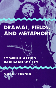 Paperback Dramas, Fields, and Metaphors: Symbolic Action in Human Society Book