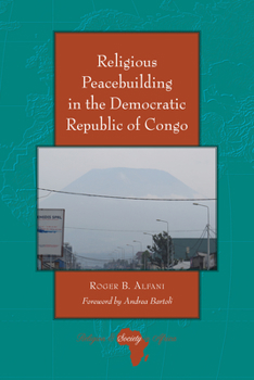 Hardcover Religious Peacebuilding in the Democratic Republic of Congo Book