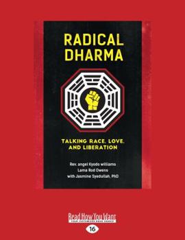 Paperback Radical Dharma: Talking Race, Love, and Liberation Book