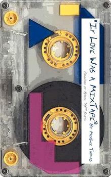 Paperback If Love Was A Mixtape Book