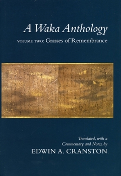 Hardcover A Waka Anthology, Volume Two: Grasses of Remembrance Book