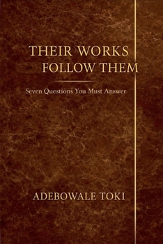 Their Works Follow Them