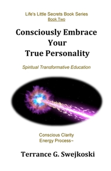 Paperback Consciously Embrace Your True Personality Book
