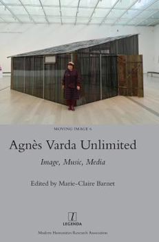 Hardcover Agnès Varda Unlimited: Image, Music, Media Book