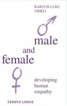 Paperback Male and Female: Developing Human Empathy Book
