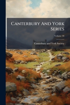 Paperback Canterbury And York Series; Volume 38 Book