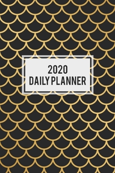 Paperback 2020 Daily Planner: Everyday Schedule Full Page A Day: Calendar Schedule Organizer Appointment Journal Notebook Monthly Weekly Daily Hourl Book