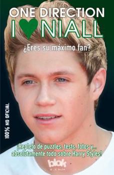 Paperback I Love Niall: Eres su Maximo Fan? = I Love Niall [Spanish] Book