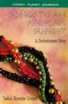 Paperback Lonely Planet Songs to an African Sunset: A Zimbabwean Story Book