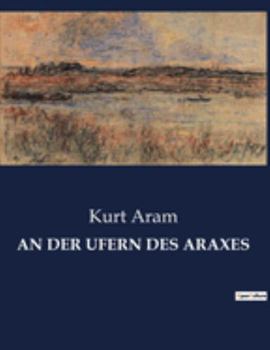 Paperback An Der Ufern Des Araxes [German] Book