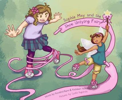 Hardcover Sophie May and the Shoe Untying Fairy Book