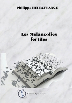 Paperback Les Mélancolies fertiles [French] Book