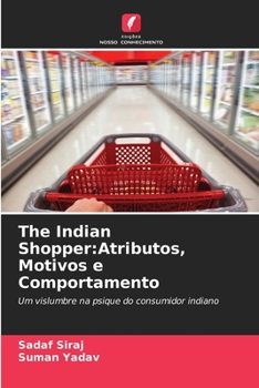 Paperback The Indian Shopper: Atributos, Motivos e Comportamento [Portuguese] Book