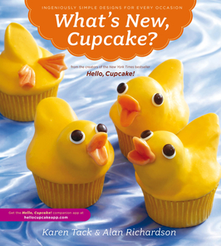 Paperback What's New, Cupcake?: Ingeniously Simple Designs for Every Occasion Book