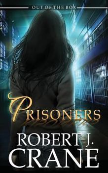 Prisoners - Book #20 of the Girl in the Box/Out of the Box Universe