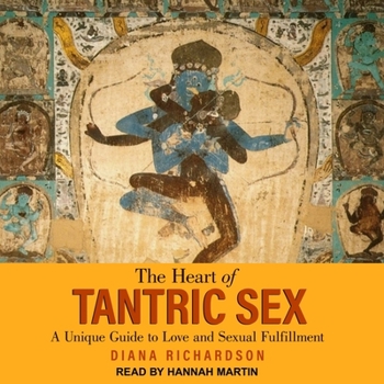 Audio CD The Heart of Tantric Sex: A Unique Guide to Love and Sexual Fulfillment Book